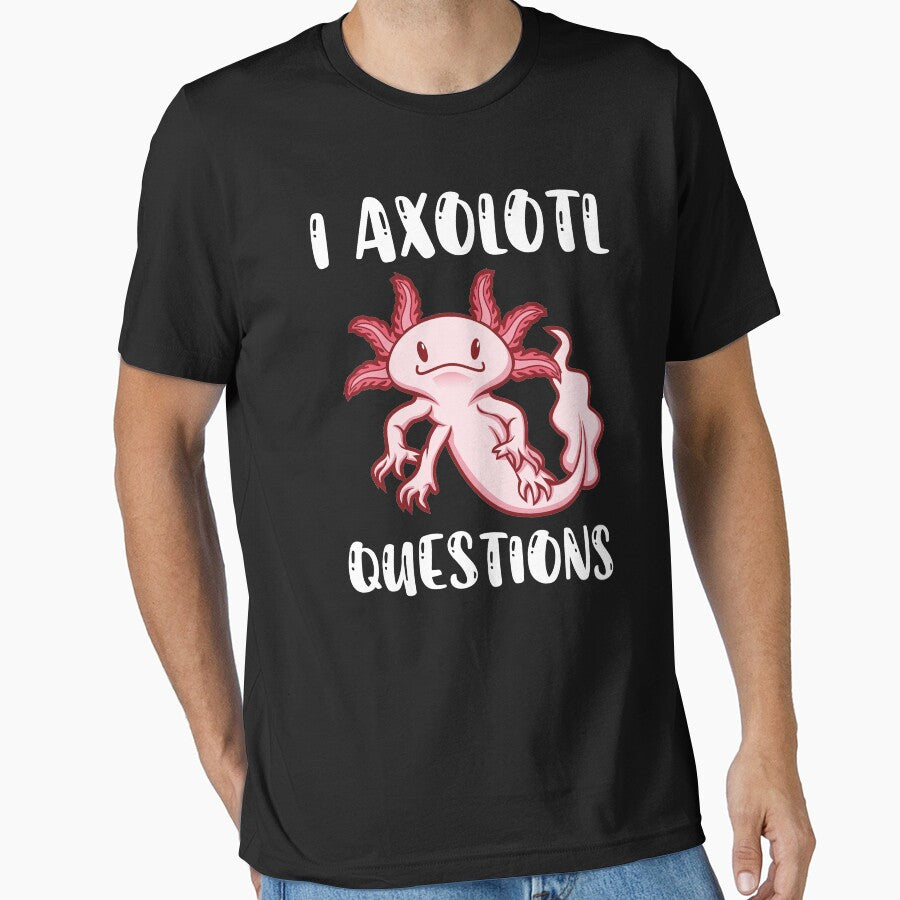 I Axolotl Questions by Tatus Brinal - Adult & Kids T-Shirts, Sweatshirts & Hoodies apparel design preview 1