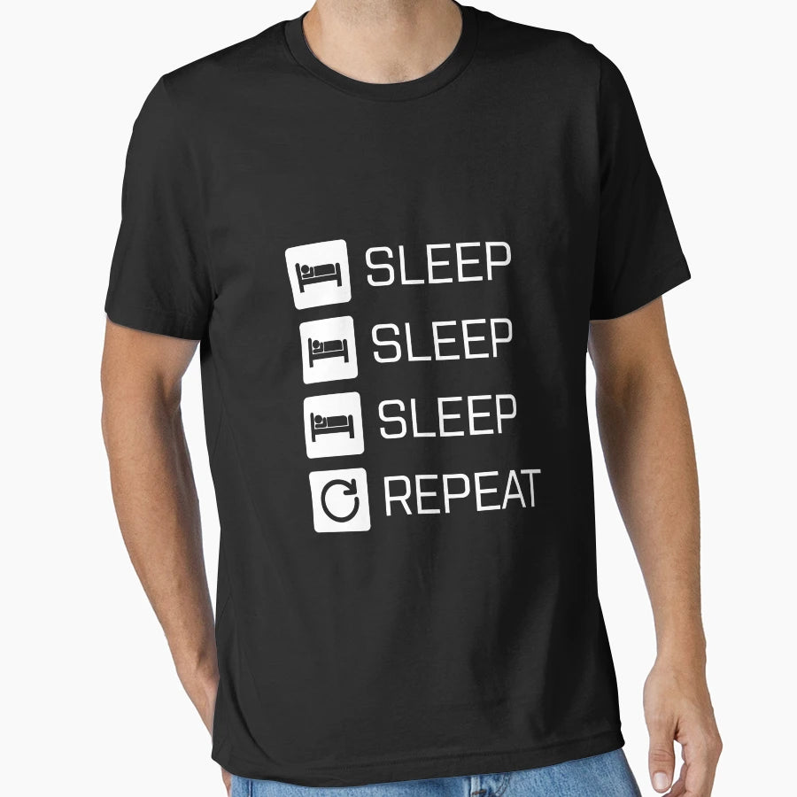 Sleep Sleep Sleep Repeat White T-Shirt - Novelty Apparel Men Women - T-Shirt, Sweatshirt, Hoodie