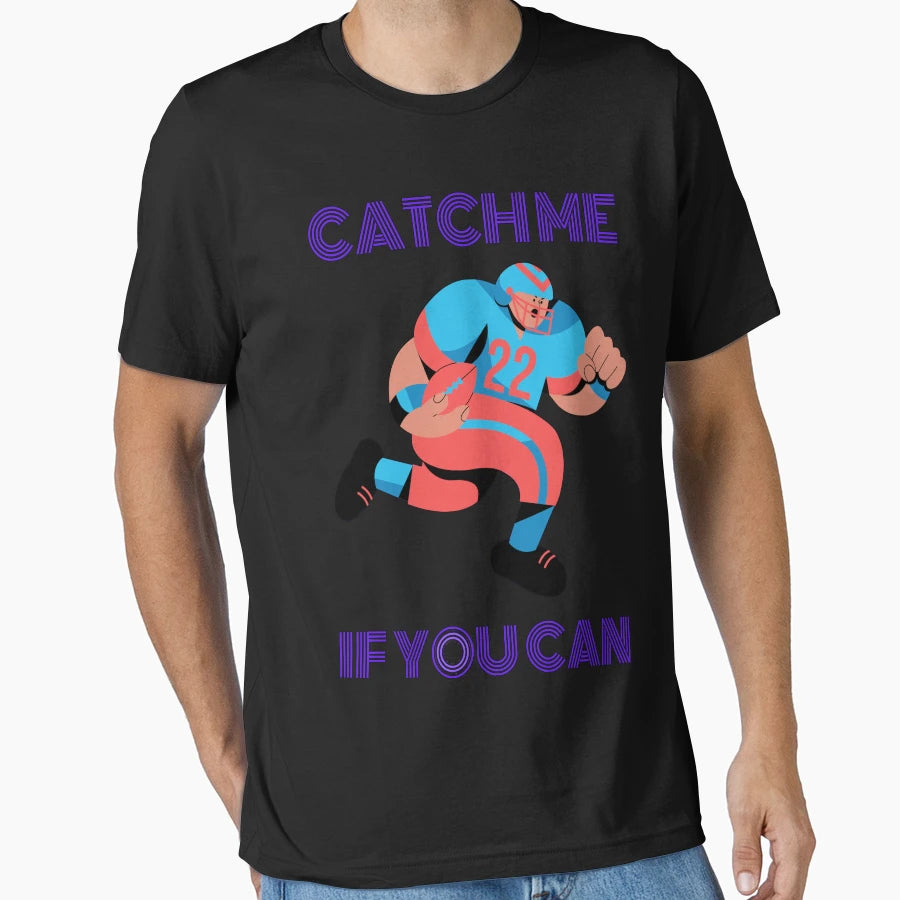 Catch Me T-Shirt - Novelty Apparel for Adults - T-Shirt, Sweatshirt, Hoodie