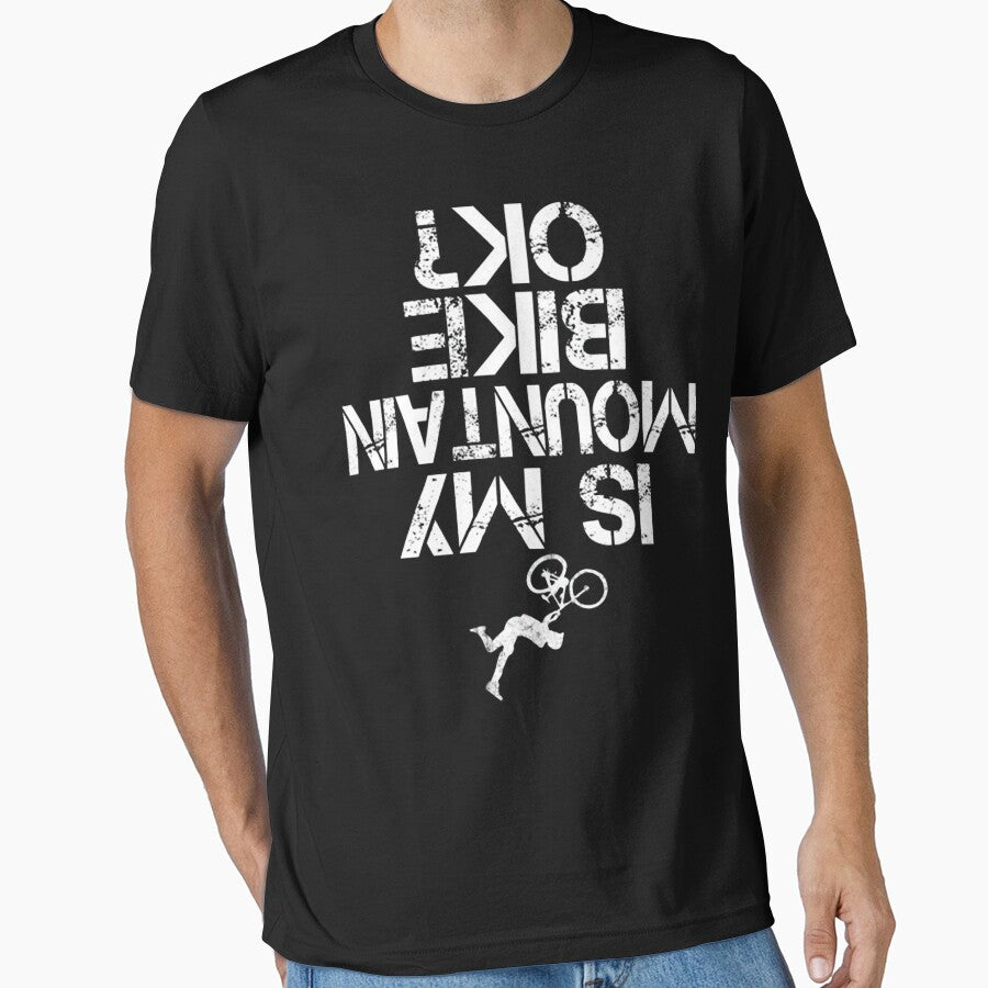 Is My Mountain Bike OK Funny Biking by Godlylicious - Adult & Kids T-Shirts, Sweatshirts & Hoodies apparel design preview 1