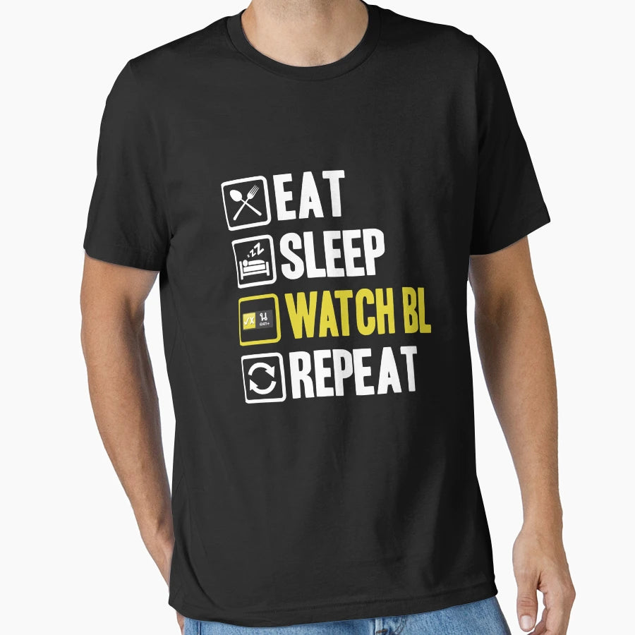 Eat Sleep Watch Bl Repeat T-Shirt - Aesthetic Graphic for Adults - T-Shirt, Sweatshirt, Hoodie