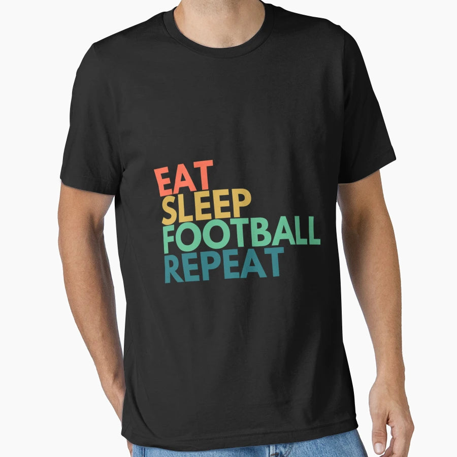 Eat Sleep Football Repeat T-Shirt - Trendy Graphic for Adults - T-Shirt, Sweatshirt, Hoodie