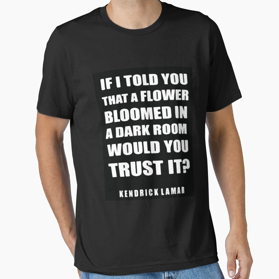 196935 Kendrick Lamar Lyrics T-Shirt - Minimalist Print Men Women - T-Shirt, Sweatshirt, Hoodie