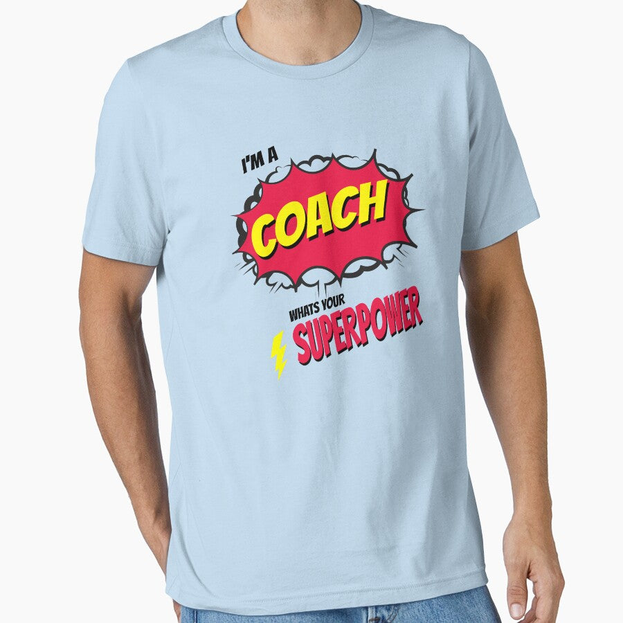 I AM A COACH WHATS YOU SUPERPOWER by 30-Merch - Adult & Kids T-Shirts, Sweatshirts & Hoodies apparel design preview 1