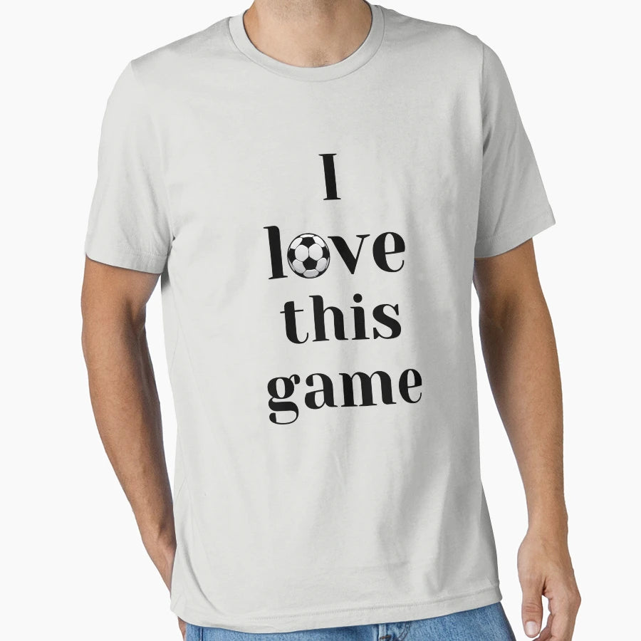I Love This Game Football T-Shirt - Graphic Print Men Women - T-Shirt, Sweatshirt, Hoodie