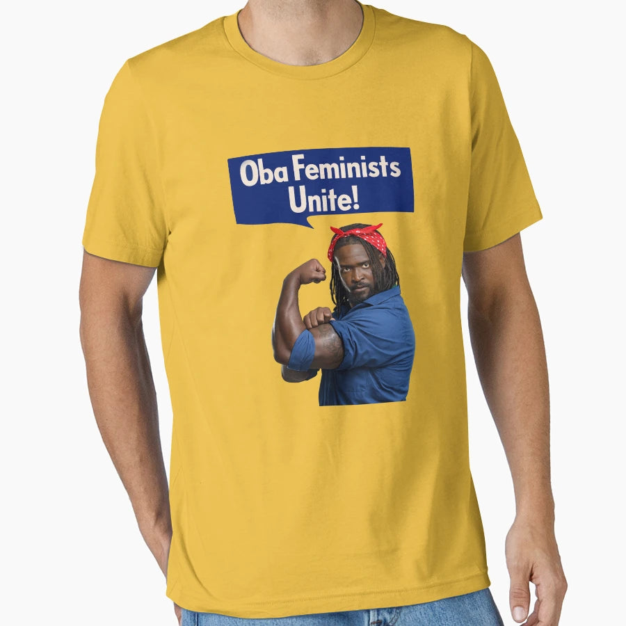Oba Femi Oba Feminist T-Shirt - Streetwear Style Men Women - T-Shirt, Sweatshirt, Hoodie