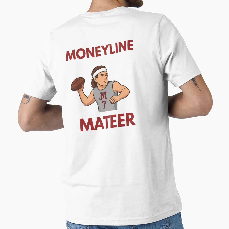 Moneyline Mateer T-Shirt - Novelty Apparel Unisex - T-Shirt, Sweatshirt, Hoodie