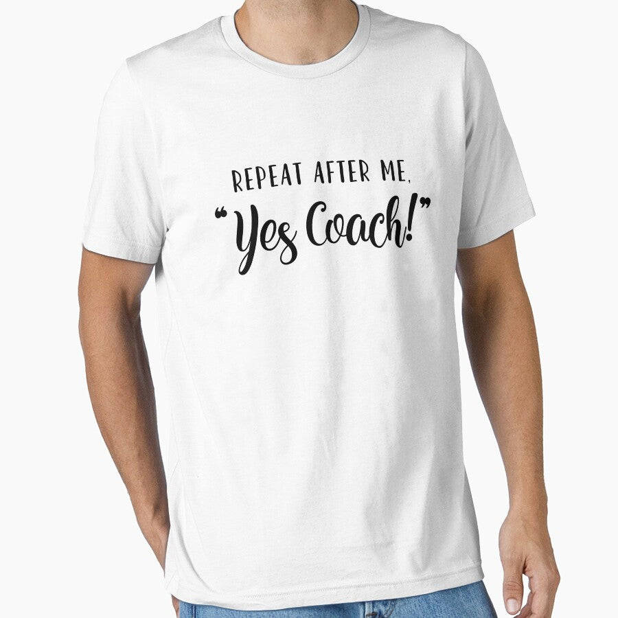 Repeat After Me "Yes Coach!" by T-ShirtRevolt - Adult & Kids T-Shirts, Sweatshirts & Hoodies apparel design preview 1