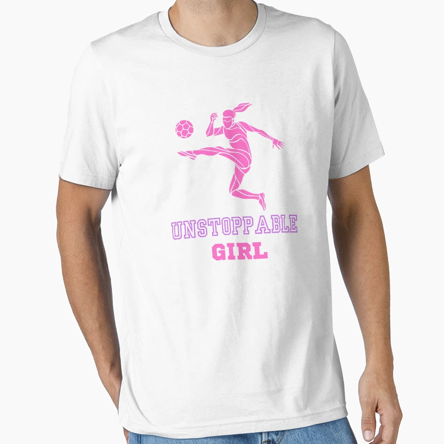 Unstoppable Soccer T-Shirt - Novelty Apparel Men Women - T-Shirt, Sweatshirt, Hoodie