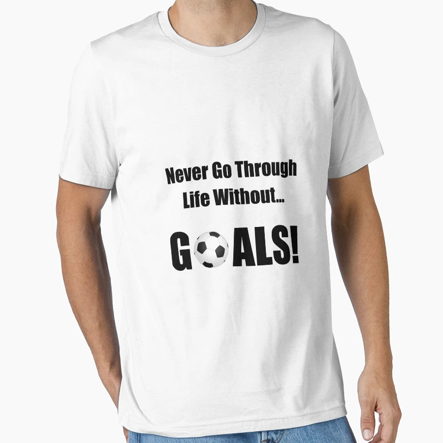 Soccer Goals T-Shirt - Casual Everyday Wear for Adults - T-Shirt, Sweatshirt, Hoodie