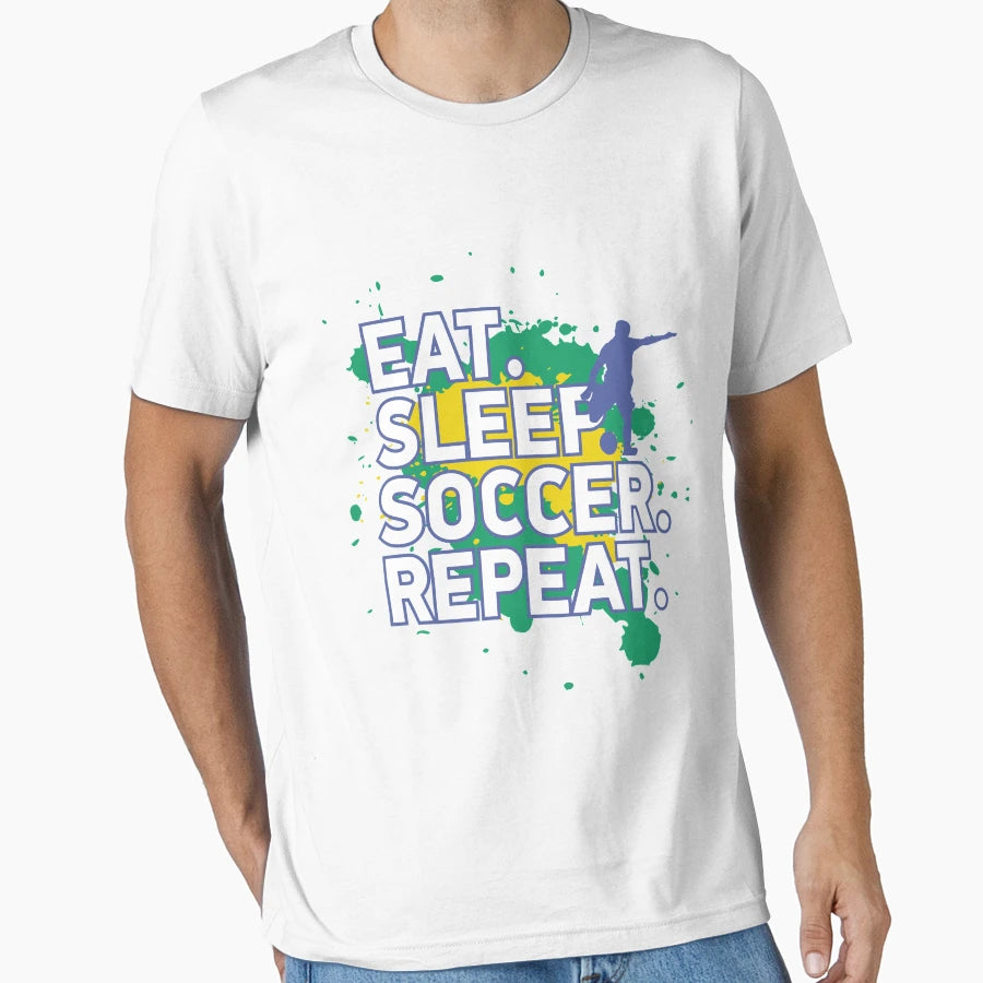 Eat Sleep Soccer Repeat Funny T-Shirt - Fun Novelty Design Unisex - T-Shirt, Sweatshirt, Hoodie