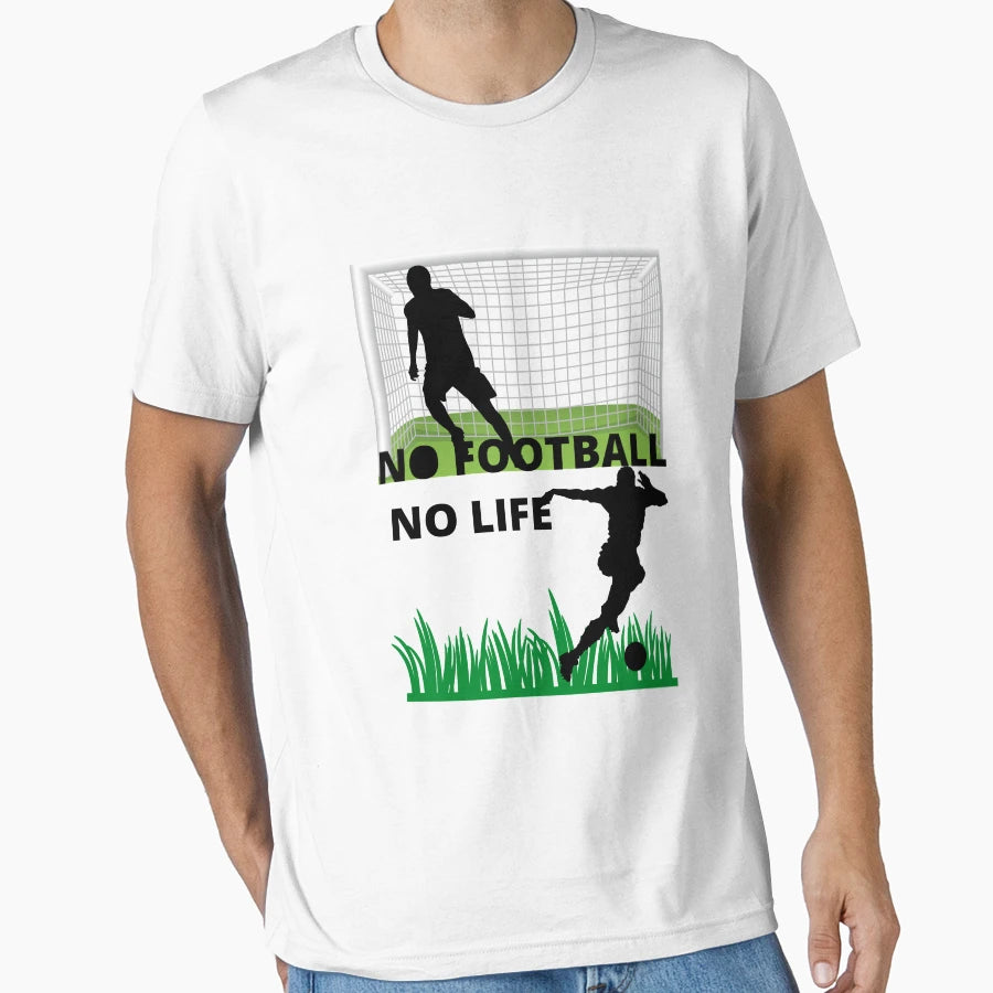 No Football No Life T-Shirt - Custom Art Print Men Women - T-Shirt, Sweatshirt, Hoodie