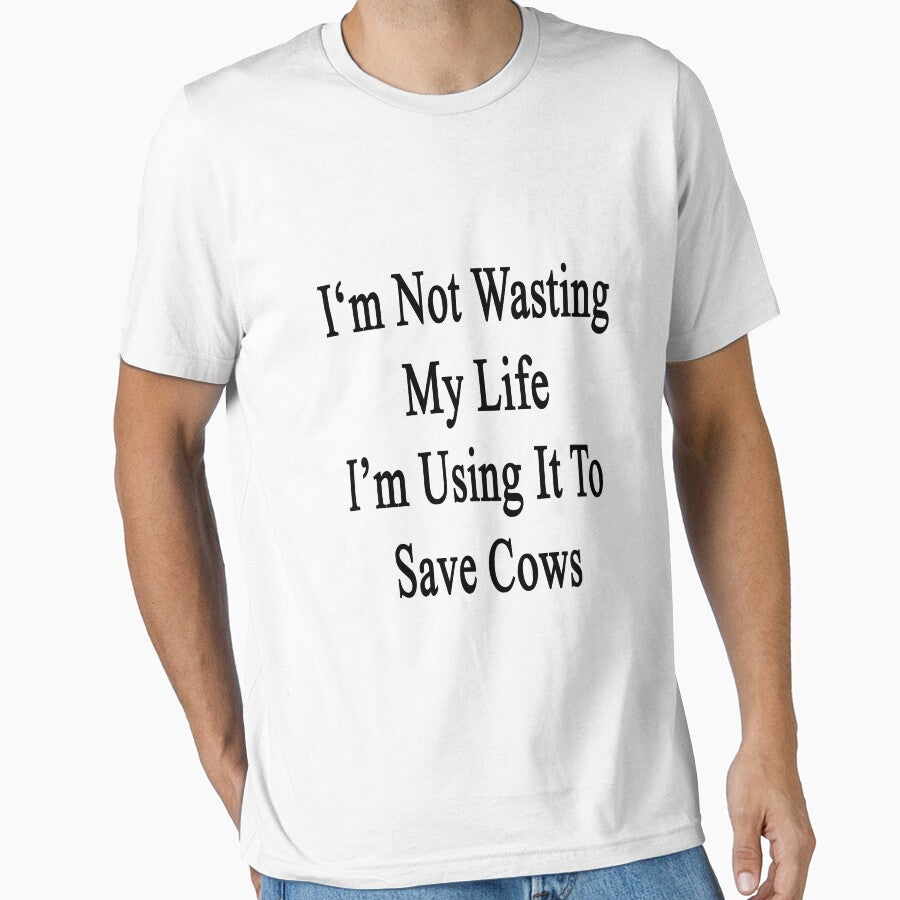 I'm Not Wasting My Life Using It To Save Cows by - Adult & Kids T-Shirts, Sweatshirts & Hoodies apparel design preview 1