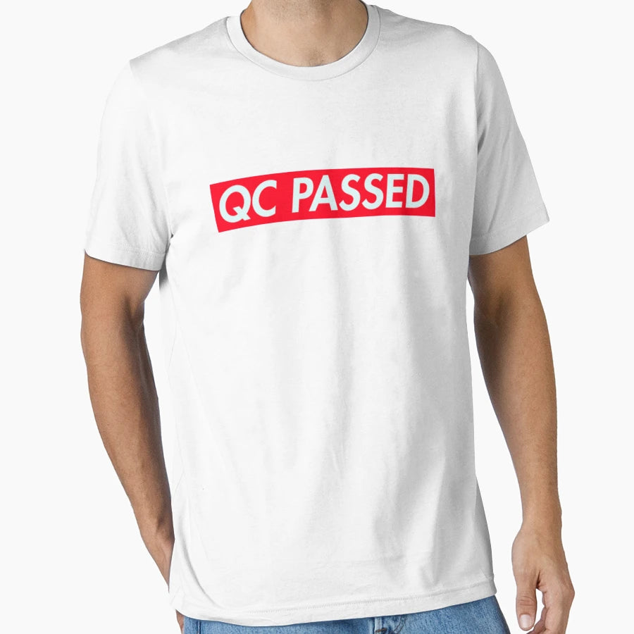 Qc Passed T-Shirt - Novelty Apparel Unisex - T-Shirt, Sweatshirt, Hoodie