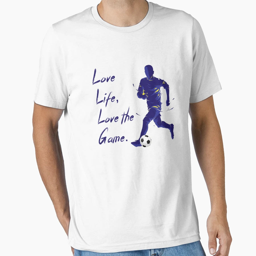 Football Soccer Love Life Love Game T-Shirt - Fun Novelty Design Unisex - T-Shirt, Sweatshirt, Hoodie