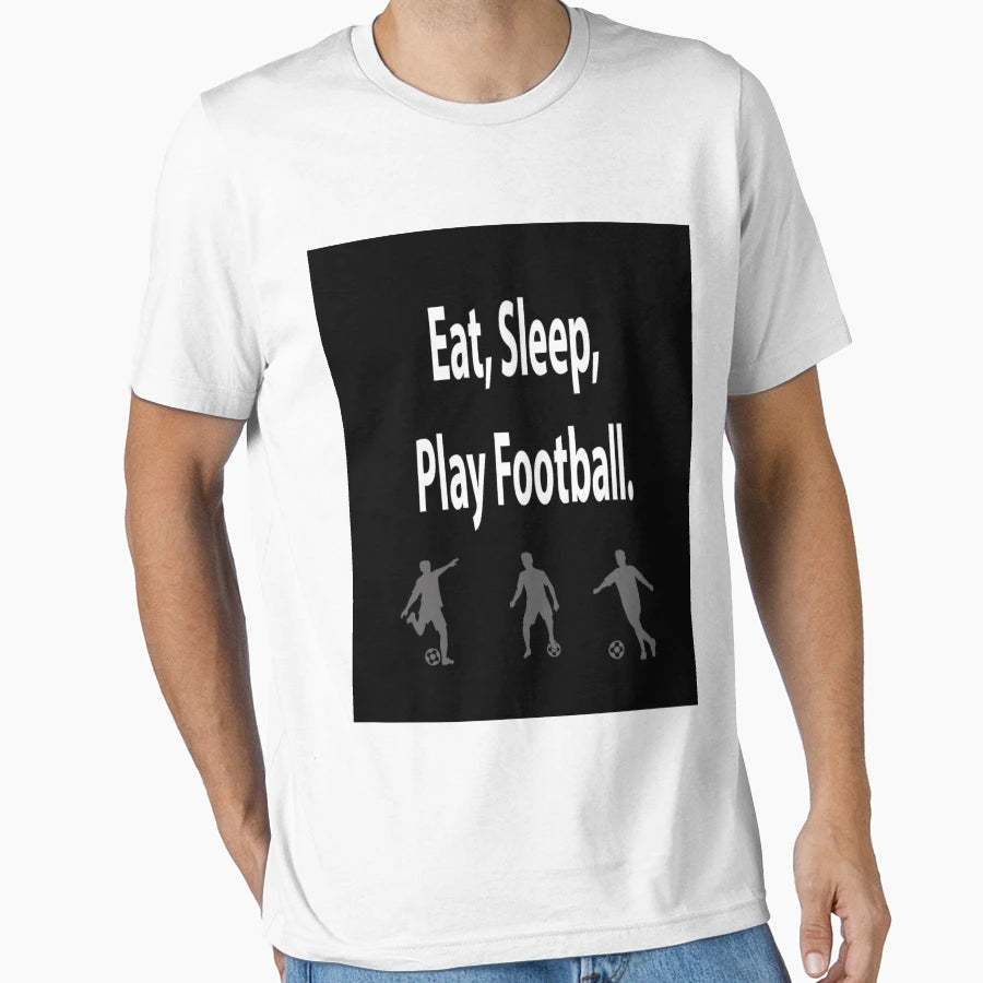 Eat Sleep Play Football T-Shirt - Minimalist Print for Adults - T-Shirt, Sweatshirt, Hoodie