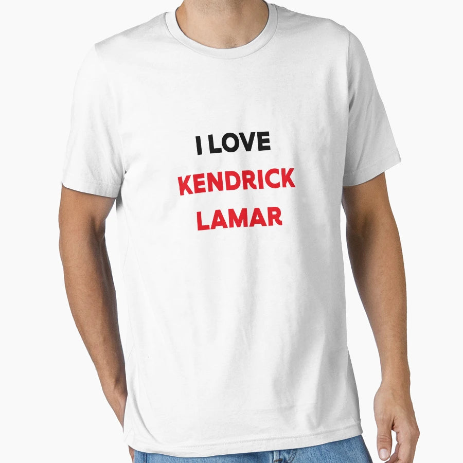 I Love Kendrick Lamar T-Shirt - Unique Graphic Unisex - T-Shirt, Sweatshirt, Hoodie
