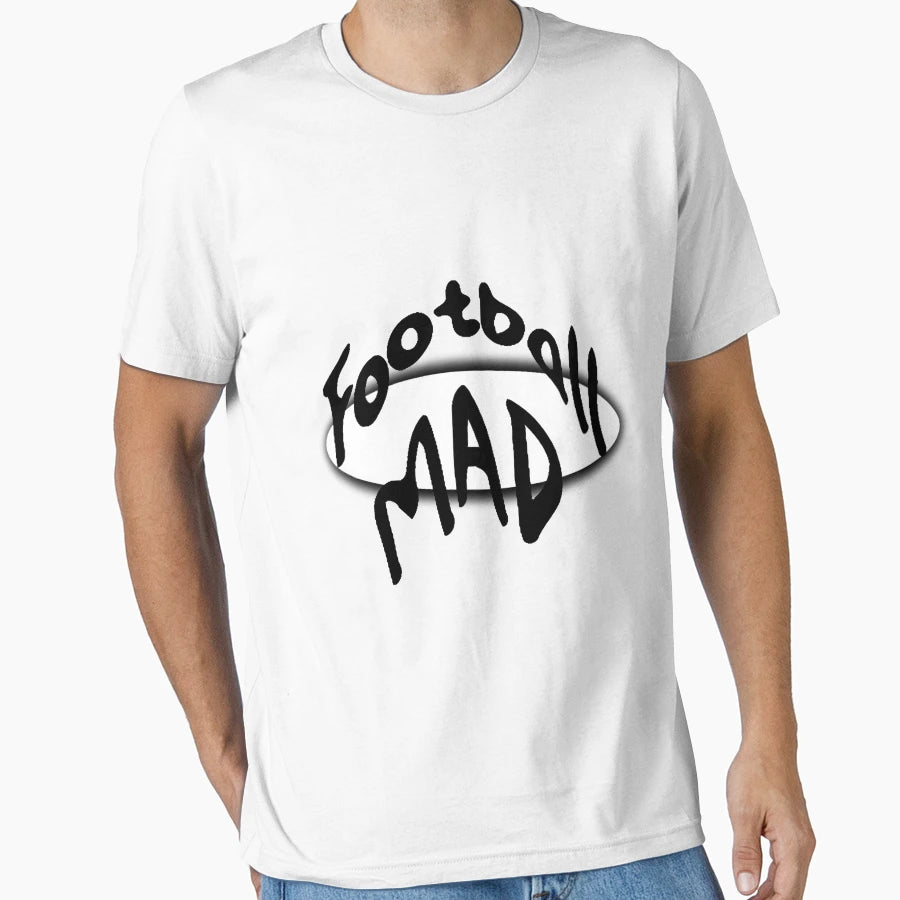 Football Mad T-Shirt - Minimalist Print Men Women - T-Shirt, Sweatshirt, Hoodie