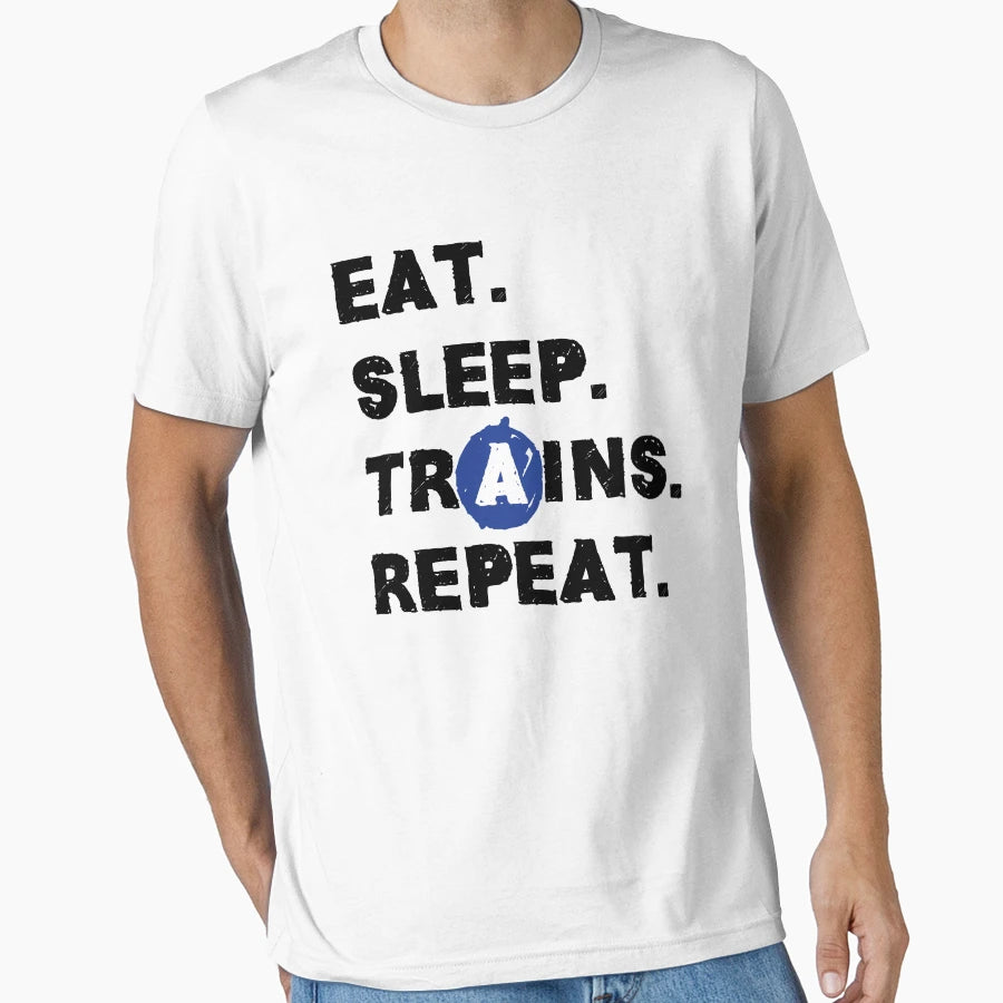 Eat Sleep Trains Repeat T-Shirt - Casual Everyday Wear for Adults - T-Shirt, Sweatshirt, Hoodie