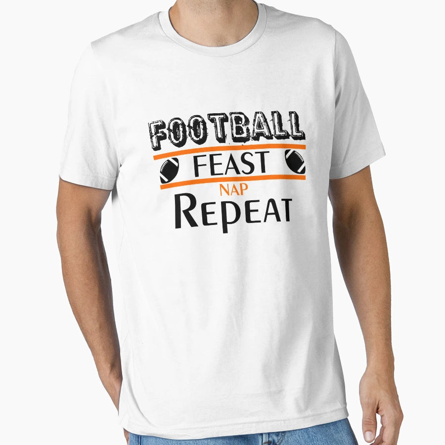 Football Feast Nap Repeat Funny T-Shirt - Novelty Apparel for Adults - T-Shirt, Sweatshirt, Hoodie