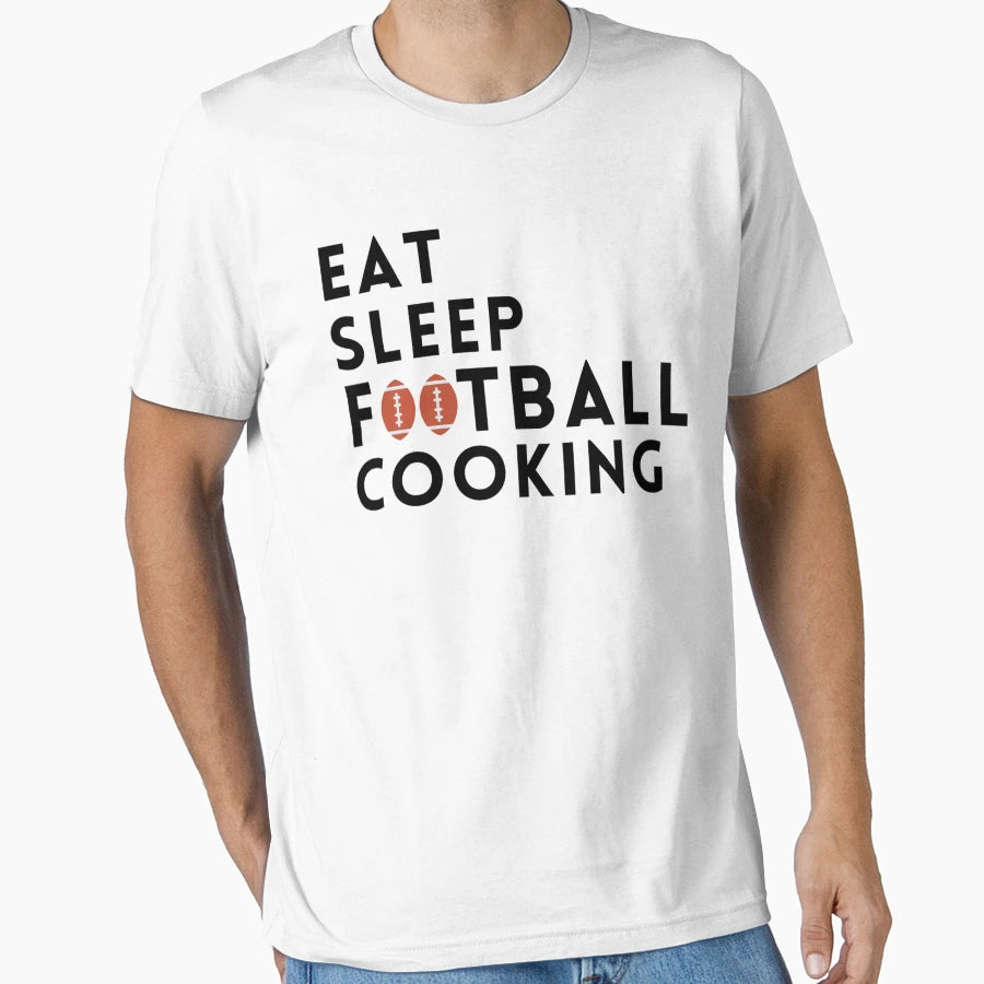 Eat Sleep Football Great Gift T-Shirt - Streetwear Style Men Women - T-Shirt, Sweatshirt, Hoodie