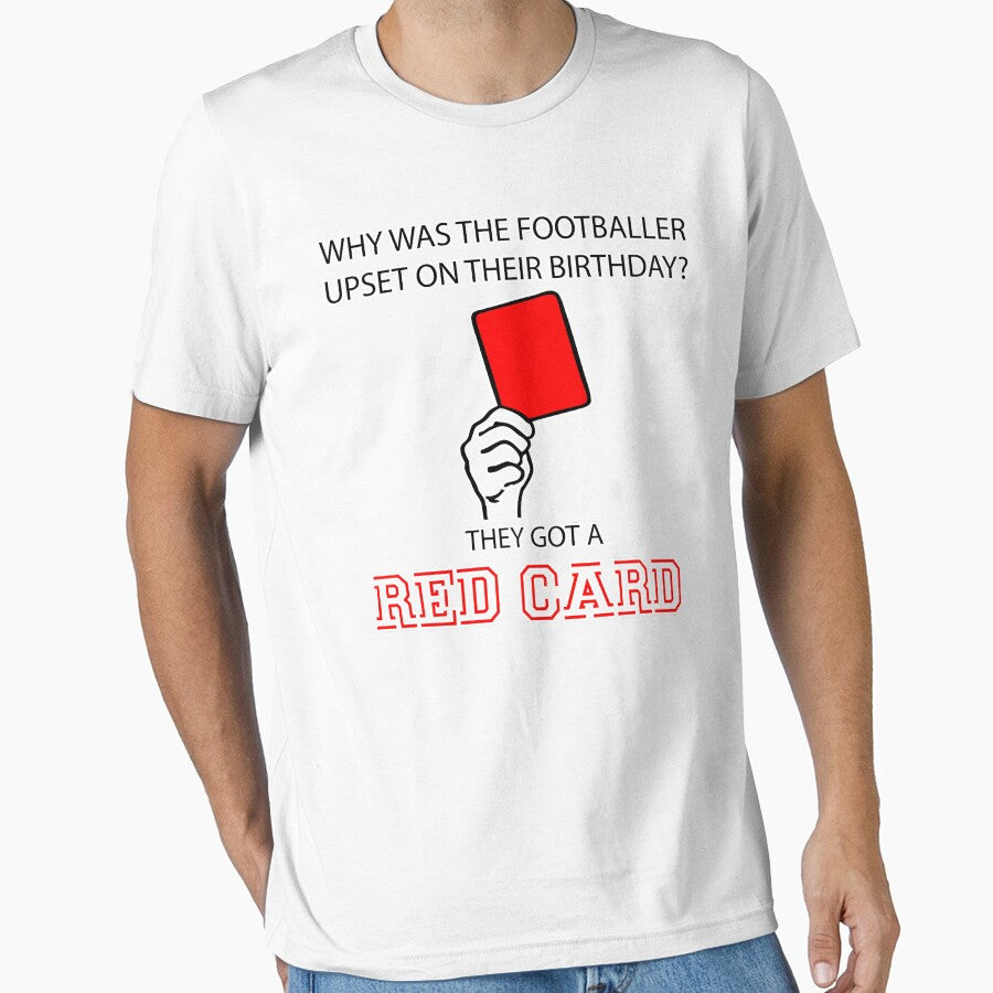 Why Was The Footballer Upset On Their Birthday? They - Adult & Kids T-Shirts, Sweatshirts & Hoodies apparel design preview 1