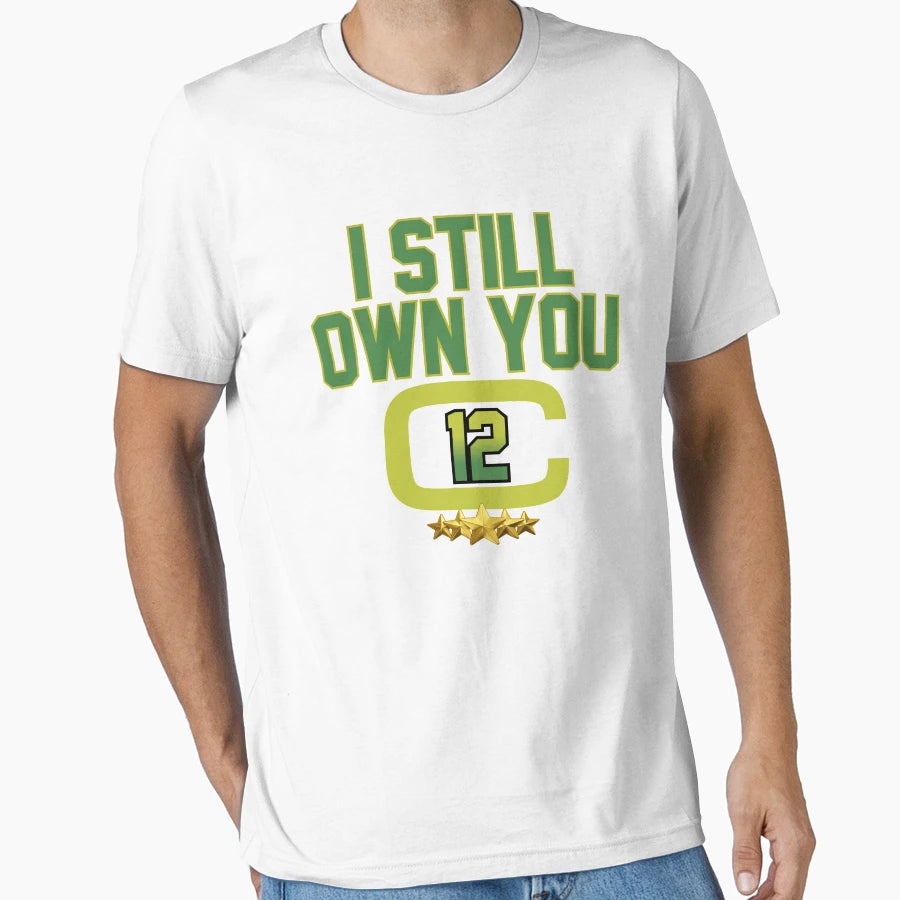 Funny Football I Still Own You T-Shirt - Minimalist Print Men Women - T-Shirt, Sweatshirt, Hoodie