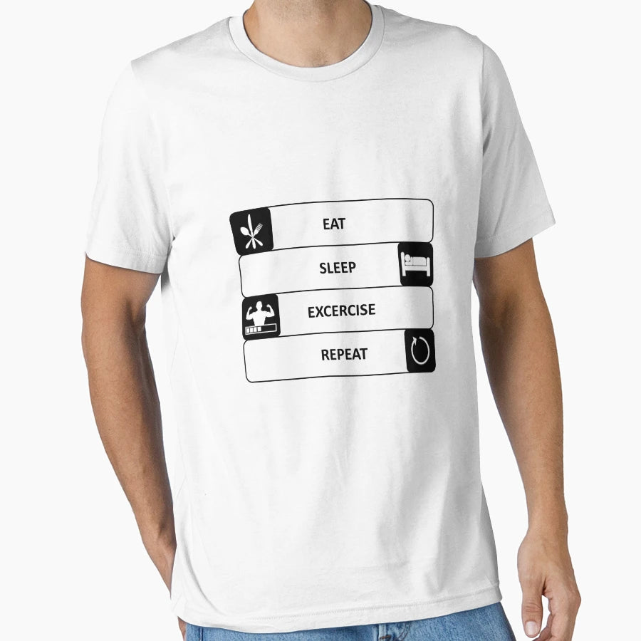 Eat Sleep Exercise Repeat Fitness Sports T-Shirt - Graphic Print Men Women - T-Shirt, Sweatshirt, Hoodie