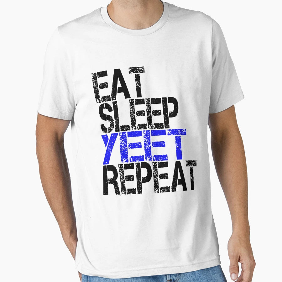 Eat Sleep Yeet Repeat Grunge T-Shirt - Fun Novelty Design for Adults - T-Shirt, Sweatshirt, Hoodie