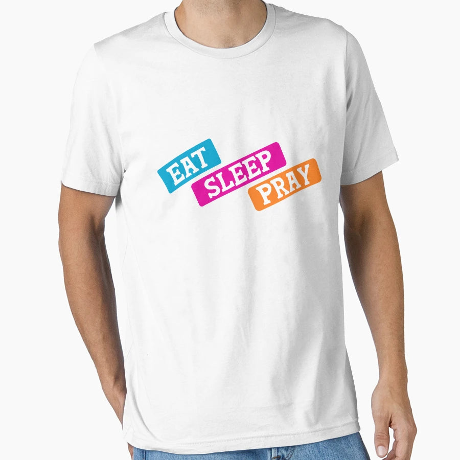 Eat Sleep Pray T-Shirt - Aesthetic Graphic Unisex - T-Shirt, Sweatshirt, Hoodie