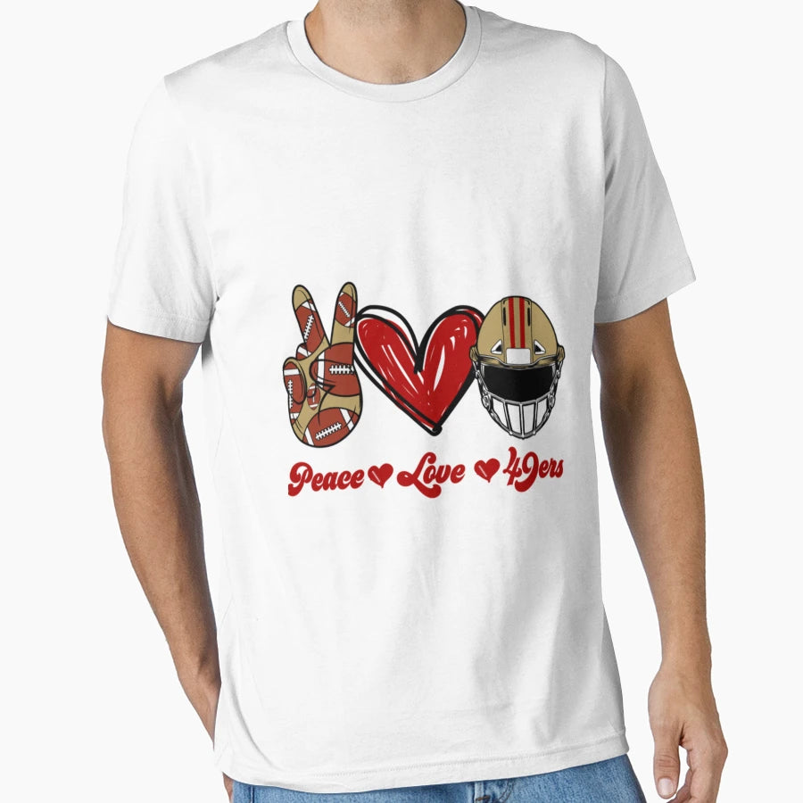 Peace Love 49Ers Football Team T-Shirt - Unique Graphic Men Women - T-Shirt, Sweatshirt, Hoodie