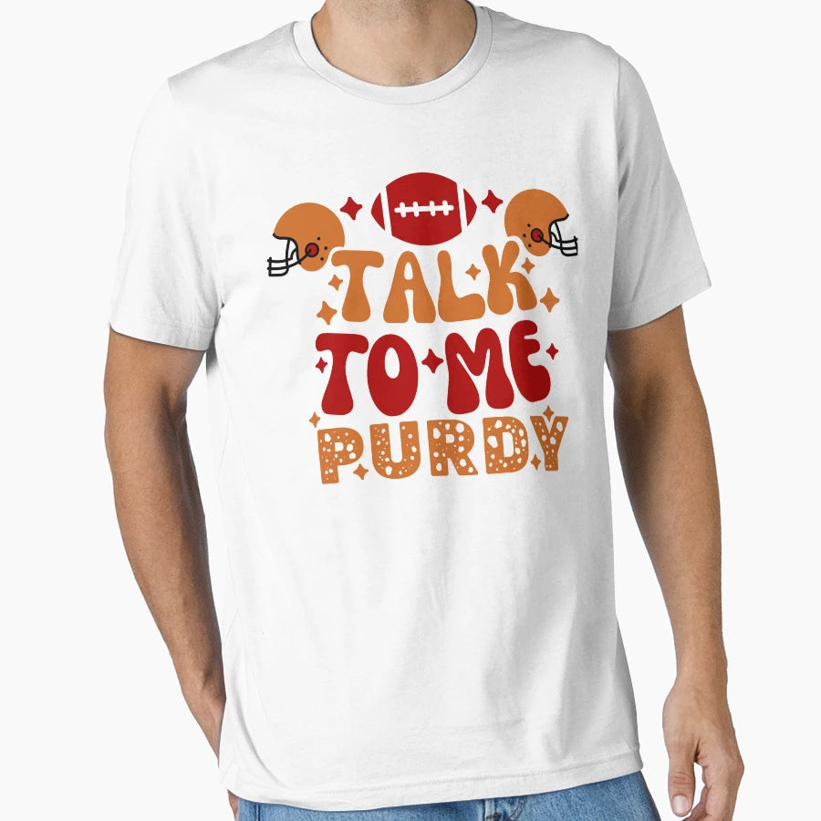 Talk To Me Purdy Groovy T-Shirt - Unique Graphic Unisex - T-Shirt, Sweatshirt, Hoodie