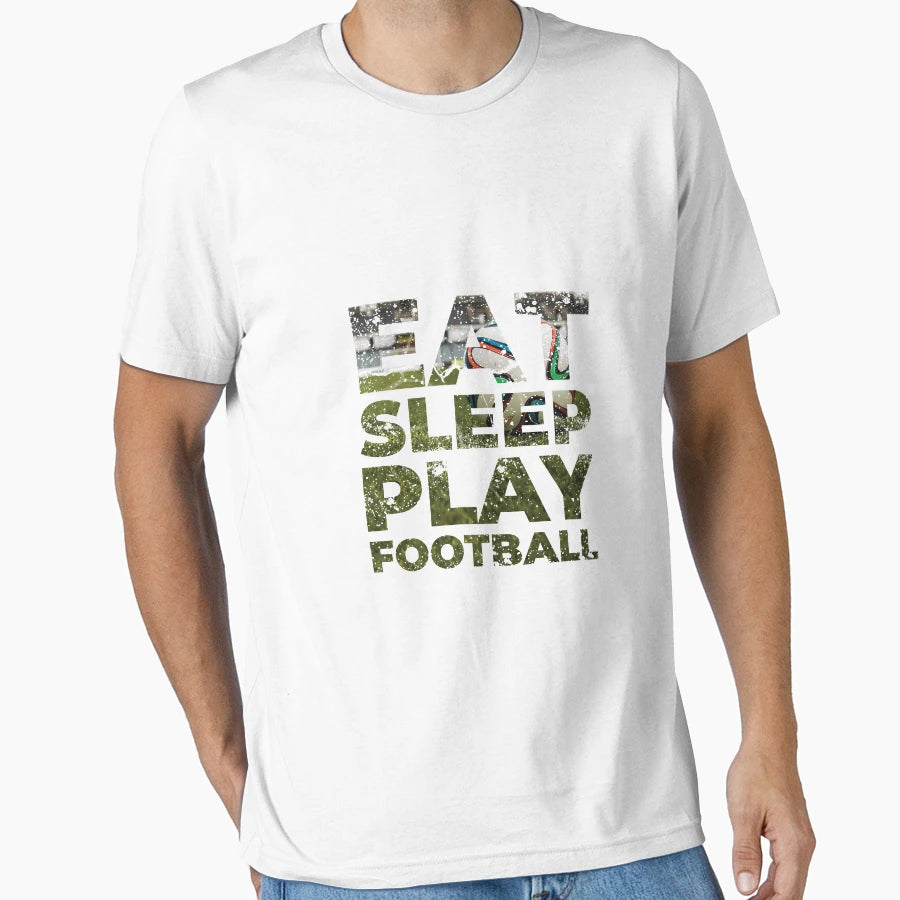 Eat Sleep Play Football T-Shirt - Minimalist Print Unisex - T-Shirt, Sweatshirt, Hoodie