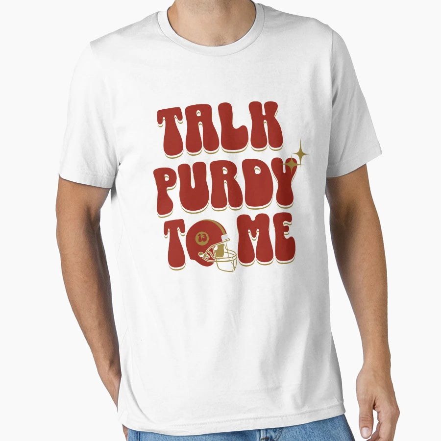 BP Talk Purdy To Me T-Shirt - Aesthetic Graphic for Adults - T-Shirt, Sweatshirt, Hoodie
