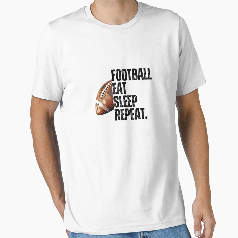 Football Eat Sleep Repeat T-Shirt - Aesthetic Graphic Unisex - T-Shirt, Sweatshirt, Hoodie