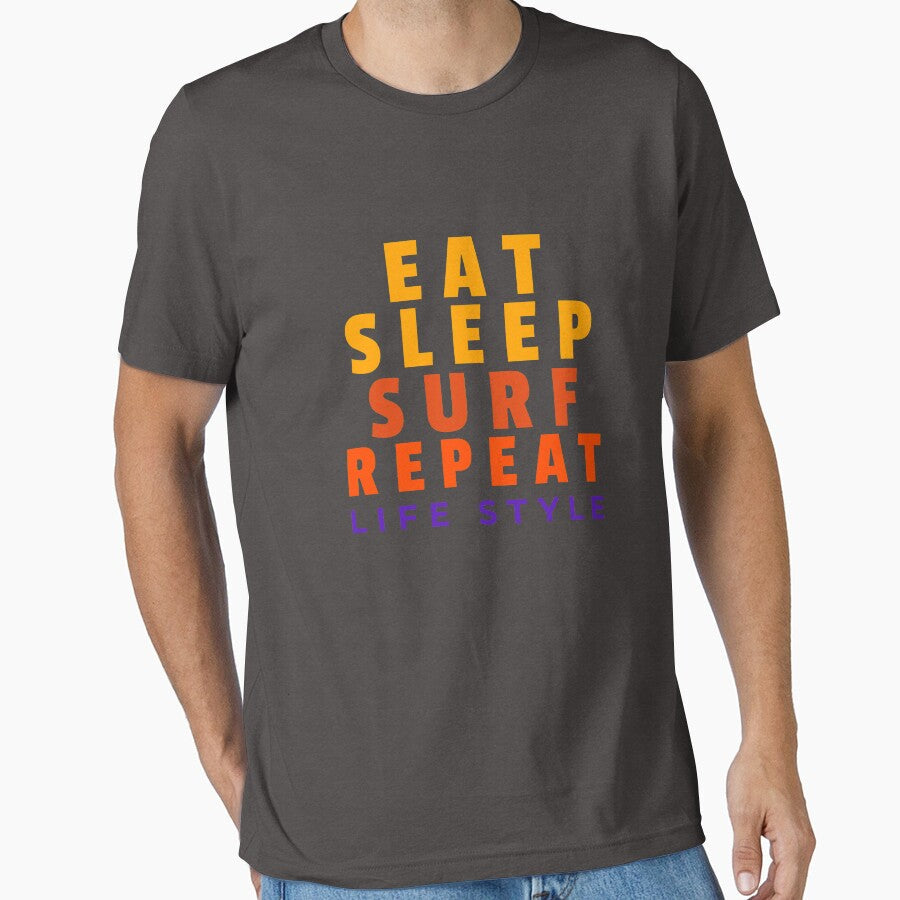 EAT SLEEP SURF REPEAT LIFE STYLE by ShirtzTonight - Adult & Kids T-Shirts, Sweatshirts & Hoodies apparel design preview 1