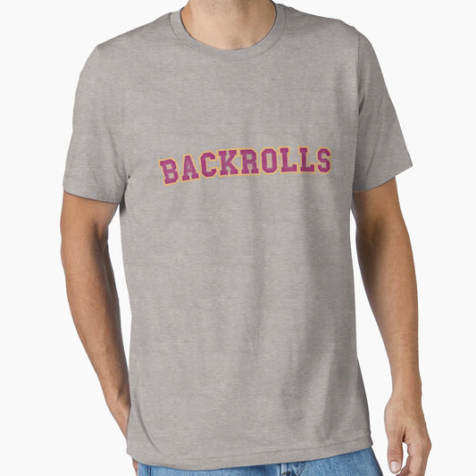 Backrolls Drag Race T-Shirt - Unique Graphic Men Women - T-Shirt, Sweatshirt, Hoodie