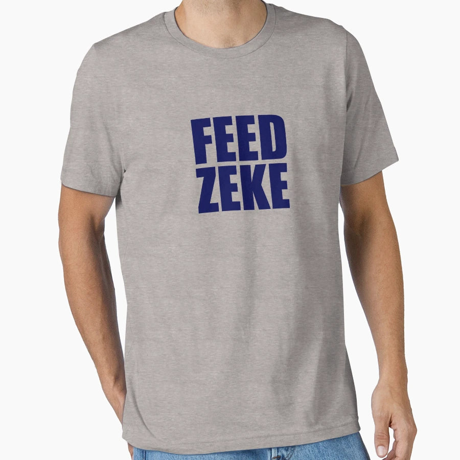 Feed Zeke T-Shirt - Custom Art Print Unisex - T-Shirt, Sweatshirt, Hoodie