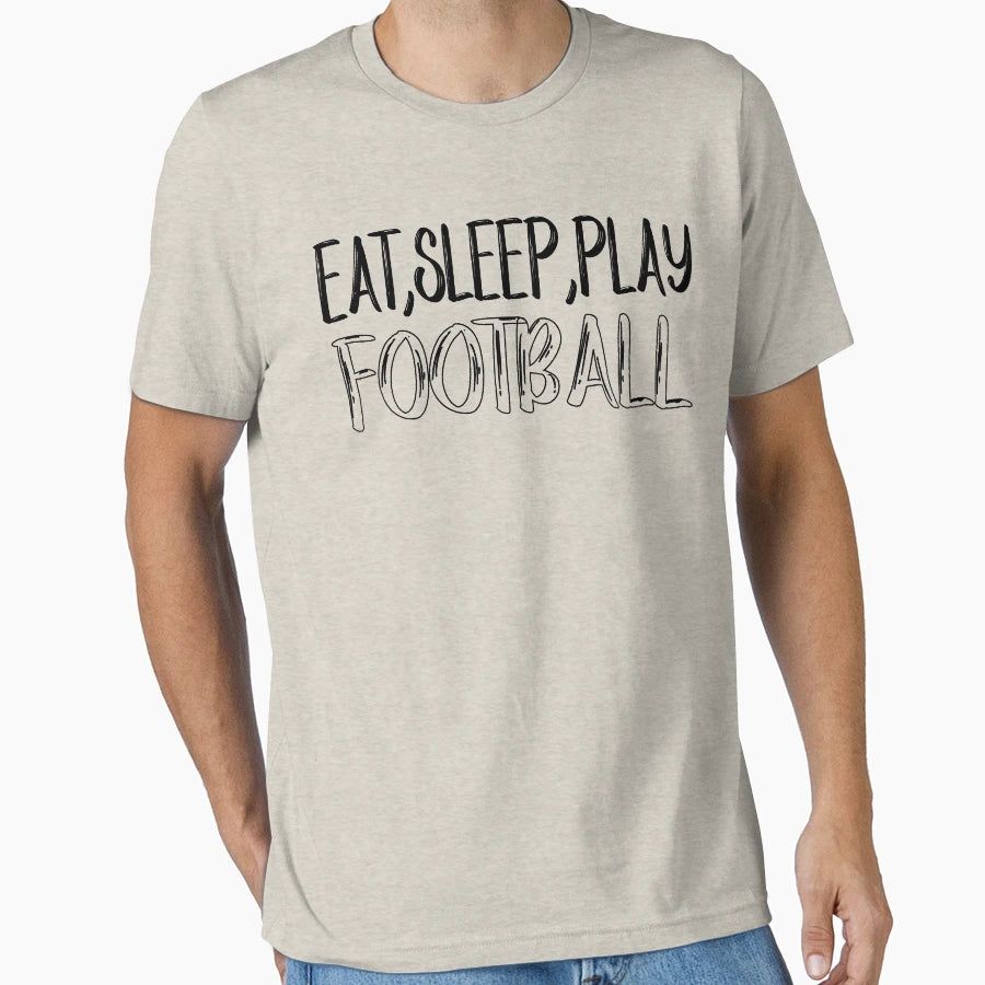 Eat Sleep Play Football Football Worldcup T-Shirt - Graphic Print Unisex - T-Shirt, Sweatshirt, Hoodie