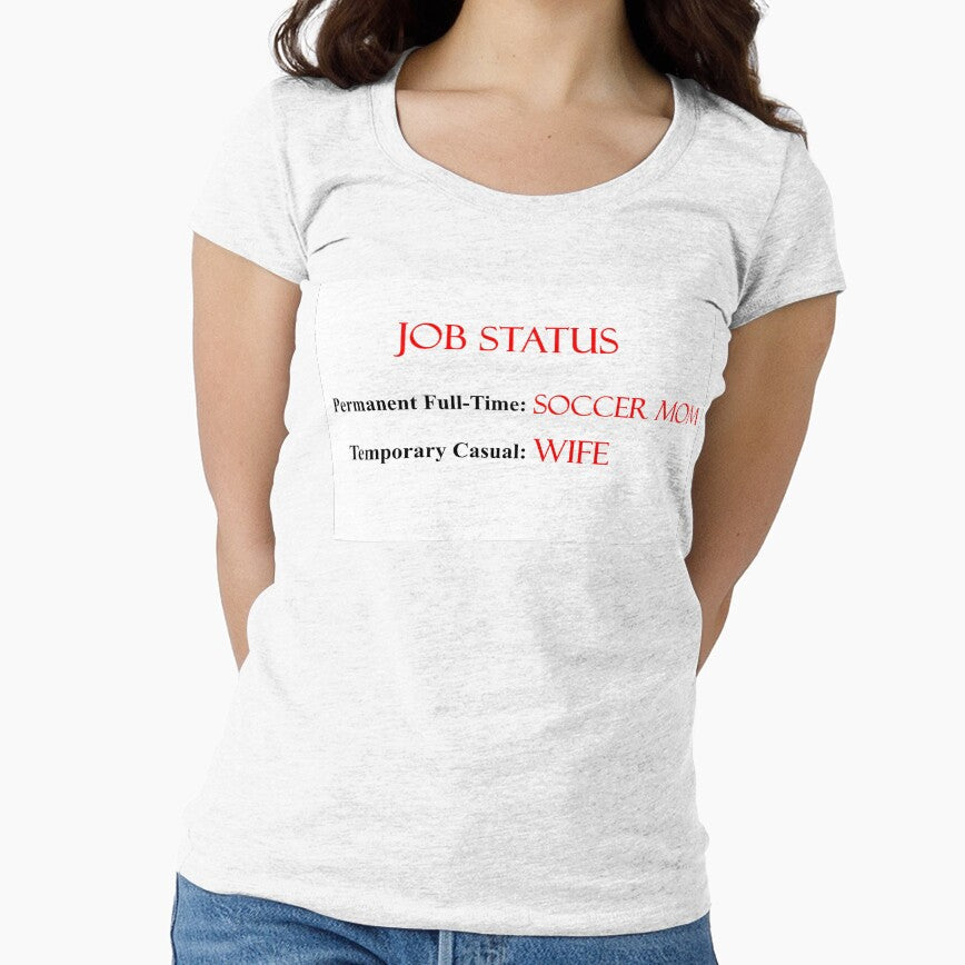 Job Status Soccer Mom/Wife by NihaCollection - Adult & Kids T-Shirts, Sweatshirts & Hoodies apparel design preview 1