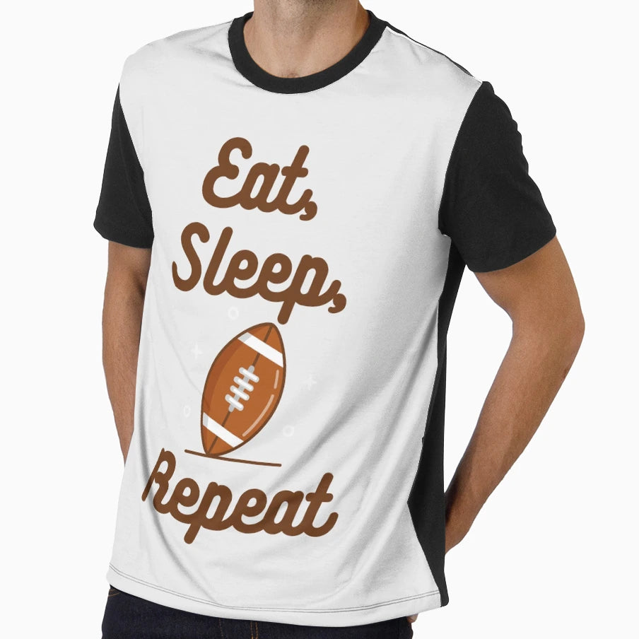 Eat Sleep Football Repeat T-Shirt - Unique Graphic Unisex - T-Shirt, Sweatshirt, Hoodie