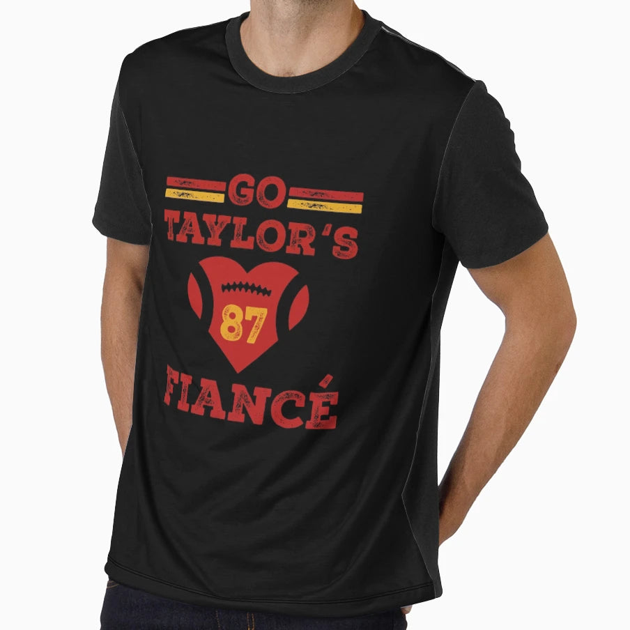 Go Taylors Fianc Football Season Fan T-Shirt - Novelty Apparel Unisex - T-Shirt, Sweatshirt, Hoodie