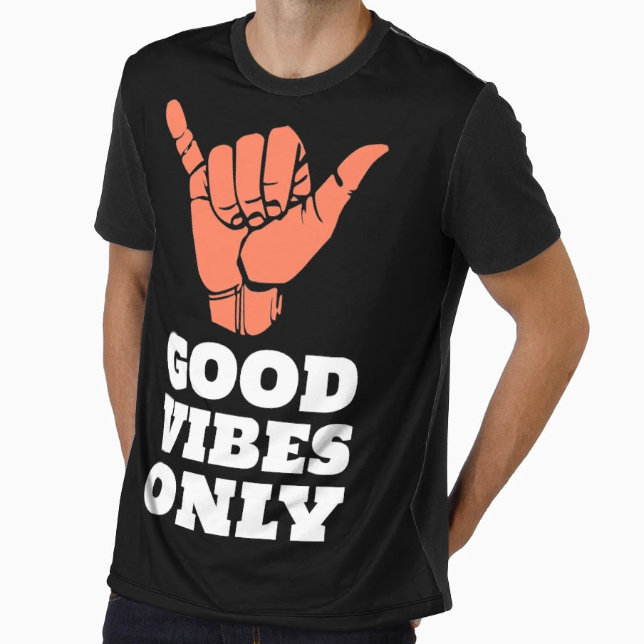 Good Vibes Only T-Shirt - Novelty Apparel Unisex - T-Shirt, Sweatshirt, Hoodie