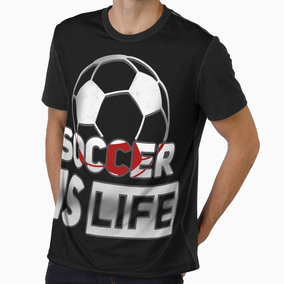 Soccer Is Life T-Shirt - Novelty Apparel Unisex - T-Shirt, Sweatshirt, Hoodie