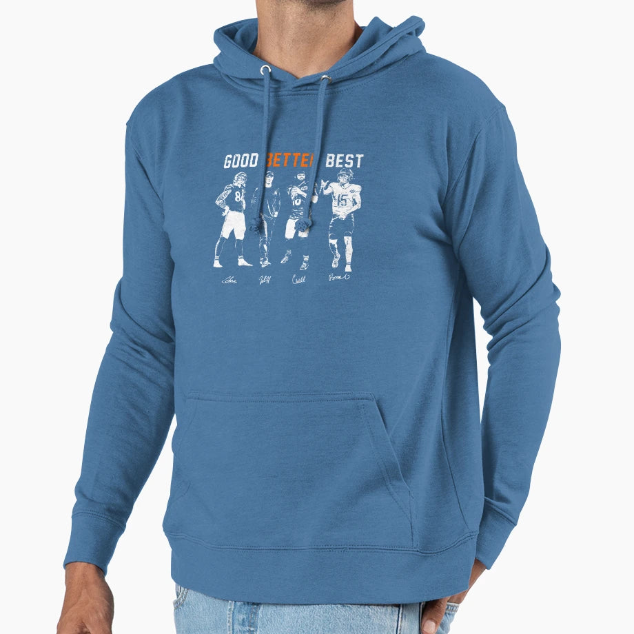 Good Better Best Hoodie - Graphic Print Unisex - T-Shirt, Sweatshirt, Hoodie