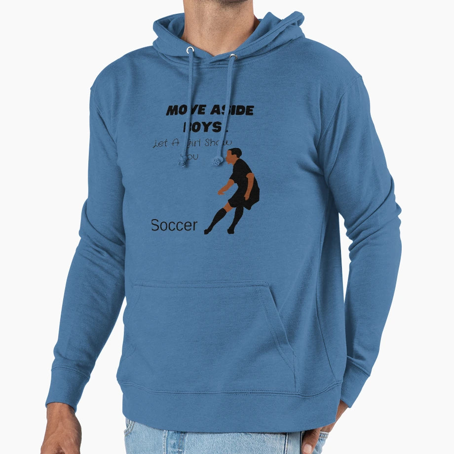 Move Aside Let Show You Soccer Funny Hoodie - Aesthetic Graphic for Adults - T-Shirt, Sweatshirt, Hoodie