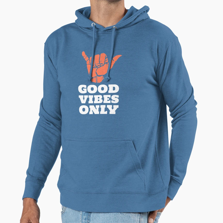 Good Vibes Only Hoodie - Graphic Print Men Women - T-Shirt, Sweatshirt, Hoodie
