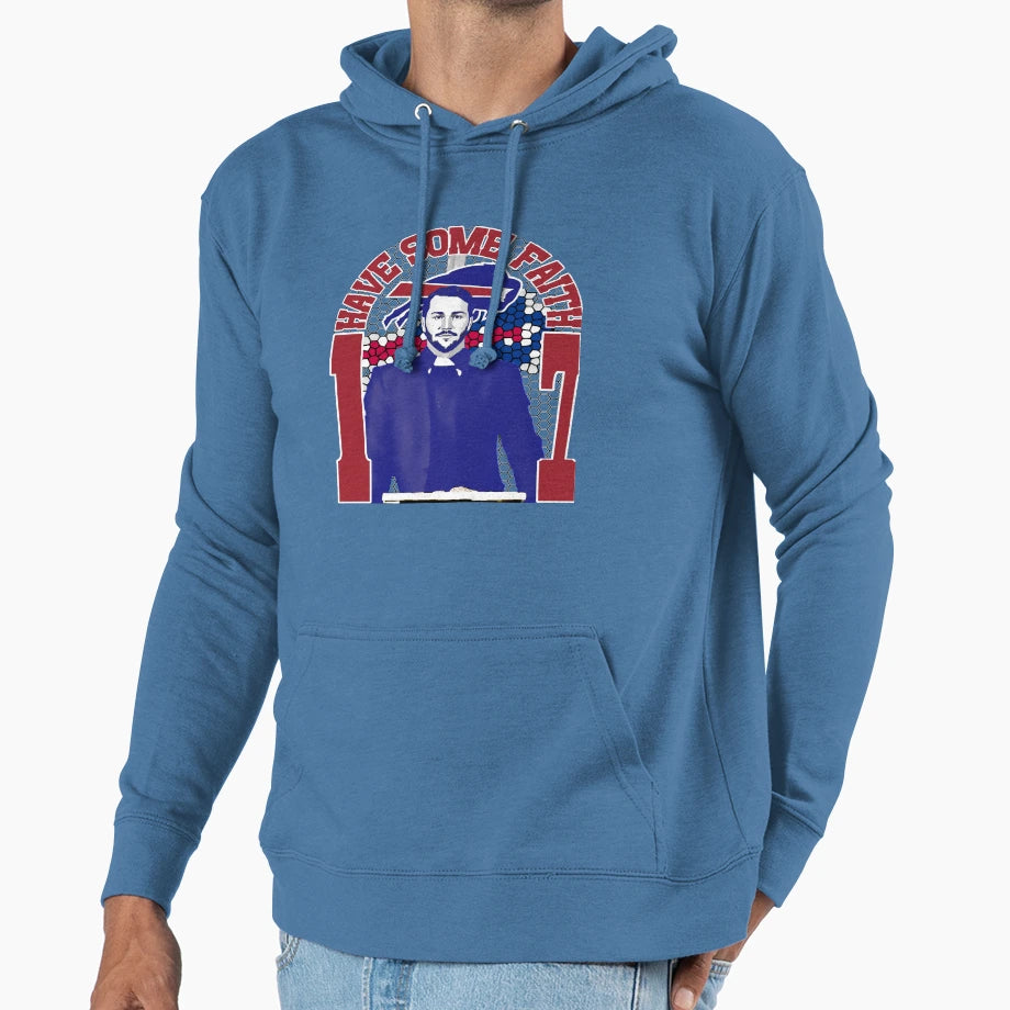 Have Faith Hoodie - Fun Novelty Design Unisex - T-Shirt, Sweatshirt, Hoodie