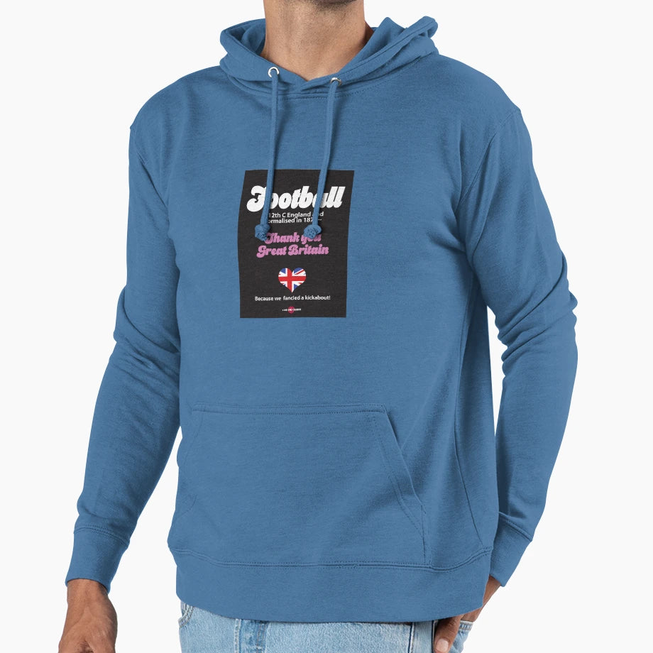 Great British Modern Football As We Hoodie - Streetwear Style Men Women - T-Shirt, Sweatshirt, Hoodie