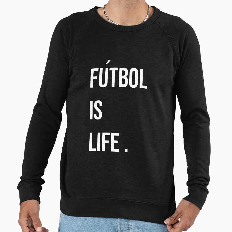 Futbol Is Life T-Shirt - Fun Novelty Design for Adults - T-Shirt, Sweatshirt, Hoodie